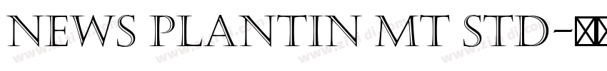 News Plantin MT Std字体转换